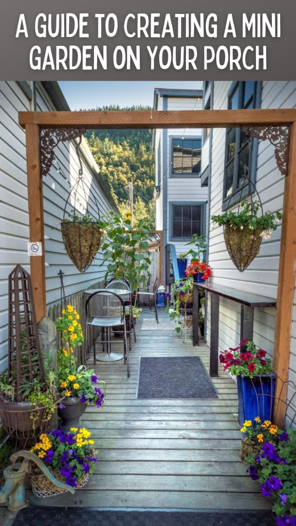 A Guide to Creating a Mini Garden on Your Porch