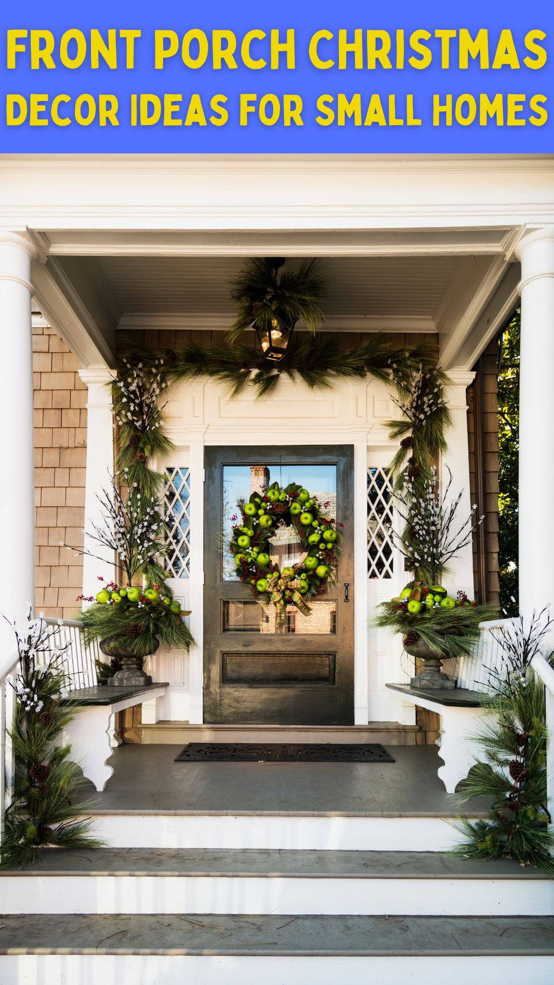 Front Porch Christmas Decor Ideas for Small Homes