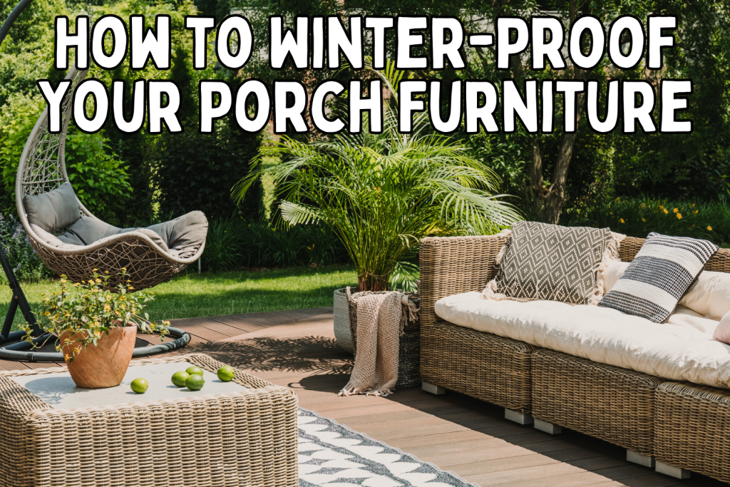 How to Winter-Proof Your Porch Furniture