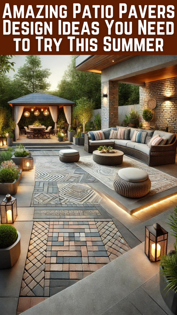 Amazing Patio Pavers Design Ideas You Need to Try This Summer
